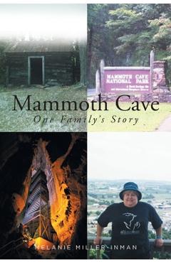 Poza produsului Mammoth Cave: One Family's Story - Melanie Miller-inman