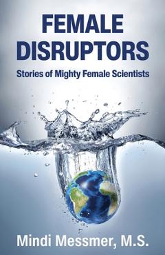 Poza produsului Female Disruptors - Mindi Messmer