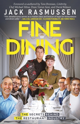 Fine Dining: The Secrets Behind the Restaurant Industry - Jack Rasmussen