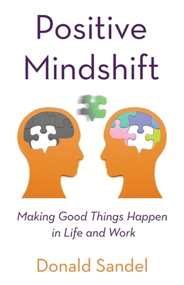 Positive Mindshift - Donald Sandel