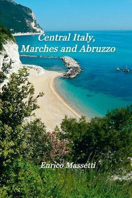 Central Italy, Marches, and Abruzzo - Enrico Massetti