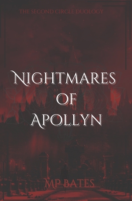 Nightmares of Apollyn: (A MM dark romance) - Mp Bates