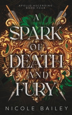 A Spark of Death and Fury - Nicole Bailey