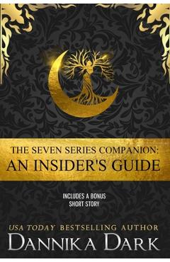 Coperta cărții 'The Seven Series Companion: An Insider's Guide - Dannika Dark'