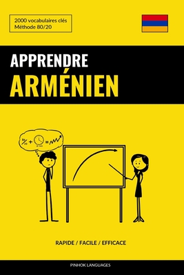 Apprendre l'armnien - Rapide / Facile / Efficace: 2000 vocabulaires cls - Pinhok Languages