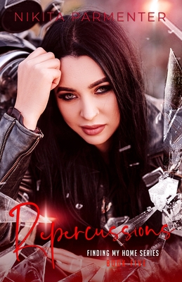 Repercussions (Finding My Home) Book 5 - Nikita Parmenter