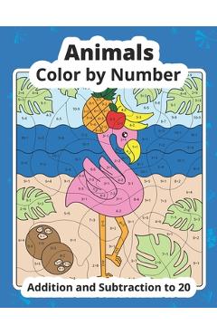 Coperta cărții 'Color by Number Addition and Subtraction Animals: Math Coloring Book - Meducolara'