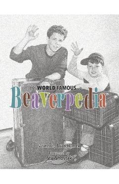 Coperta cărții 'The World Famous Beaverpedia - Brian Humek'