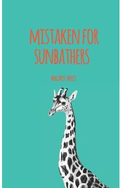 Coperta cărții 'Mistaken for Sunbathers - Magnus Mills'
