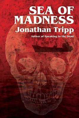 Sea Of Madness - Jonathan Tripp