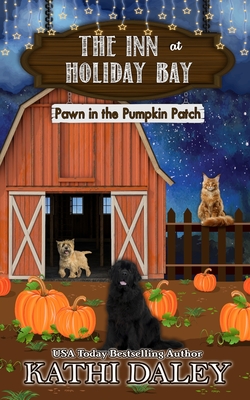 The Inn at Holiday Bay: Pawn in the Pumpkin Patch - Kathi Daley