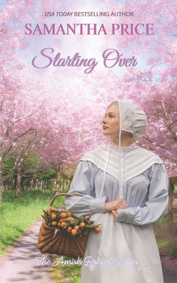 Starting Over: Amish Romance - Samantha Price
