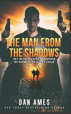 The Jack Reacher Cases (The Man From The Shadows) - Dan Ames