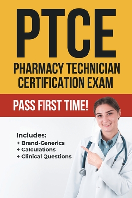 Coperta cărții 'Ptce: Pharmacy Technician Certification Exam - Pharmd T. Mack'