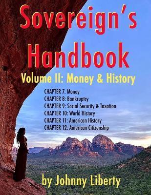 Sovereign's Handbook: Money & History - Johnny Liberty