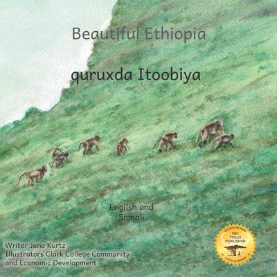 Beautiful Ethiopia: The Diverse Ecosystems of East Africa in Somali and English - Ready Set Go Books