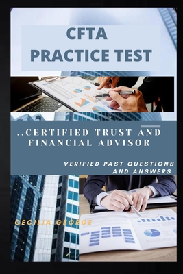 Ctfa Practice Test: Certified Trust and Financial Advisor - Cecilia George