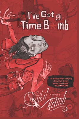 I've Got a Time Bomb - Sybil Lamb