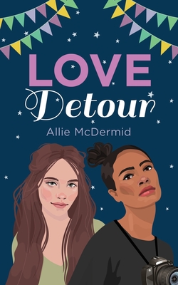 Love Detour - Allie Mcdermid