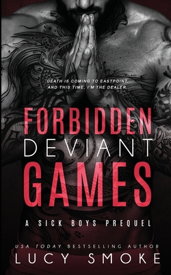 Forbidden Deviant Games - Lucy Smoke