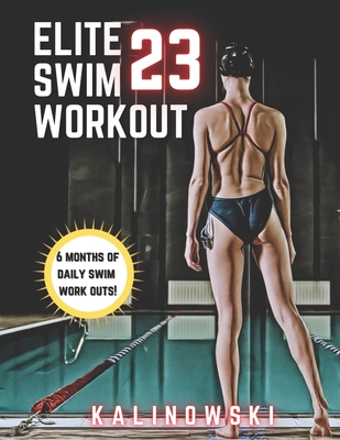 Elite Swim Workout 23 - Jake Kalinowski