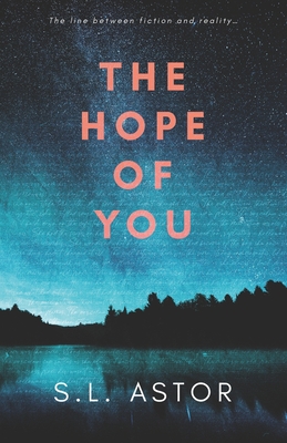 The Hope of You: In the Stars Book One - S. L. Astor