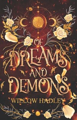 Of Dreams and Demons - Willow Hadley