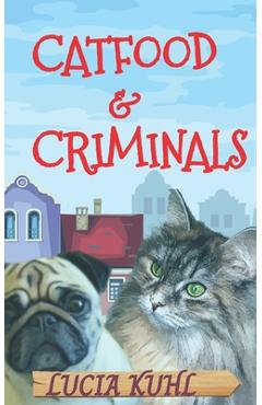 Poza produsului Catfood & Criminals: A Paranormal Cozy Animal Mystery Book - Lucia Kuhl