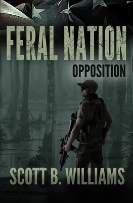 Feral Nation - Opposition - Scott B. Williams