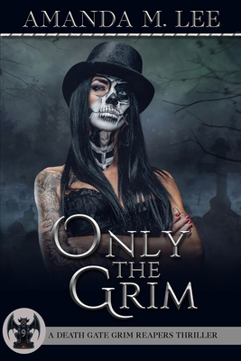 Only the Grim - Amanda M. Lee