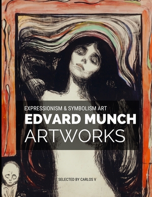 Edvard Munch Expressionism & Symbolism Art: 30+ Amazing Masterpieces Artworks - Edvard Munch