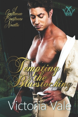 Tempting the Bluestocking: A Gentleman Courtesans Novella - Victoria Vale