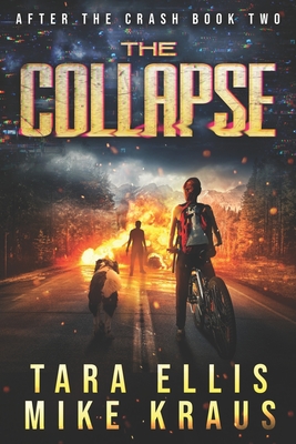 The Collapse: After the Crash Book 2 - Mike Kraus