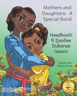 Mothers and Daughters: A Special Bond in Afaan Oromo and English - Leyla Angelidis