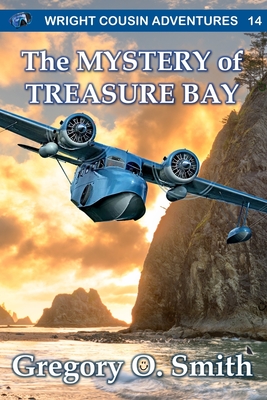The Mystery of Treasure Bay: A fun and exciting mystery adventure for children and teens ages 8-14 - Gregory O. Smith