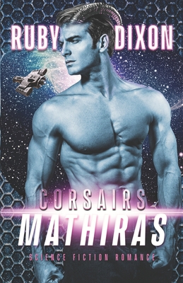 Corsairs: Mathiras - Ruby Dixon