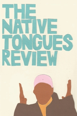 The Native Tongues Review - Beau Michael Brown