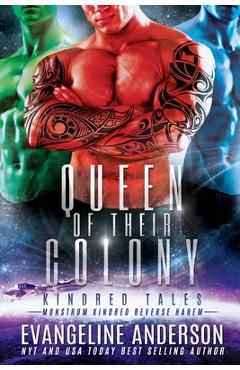 Coperta cărții 'Queen of Their Colony: Kindred Tales 45 - Evangeline Anderson'