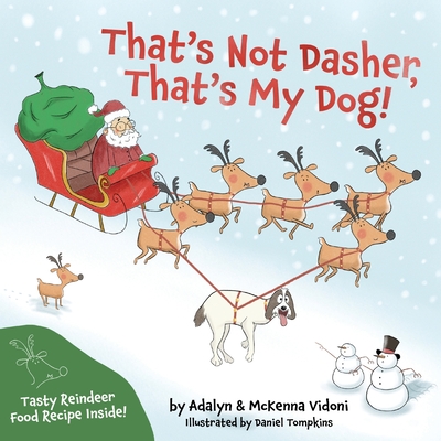 That's Not Dasher, That's My Dog! - Vidoni Family