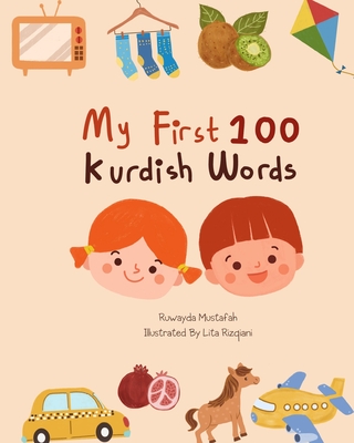 My first 100 Words: Sorani-Kurdish - Ruwayda Mustafah