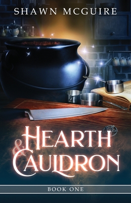 Hearth & Cauldron - Shawn Mcguire