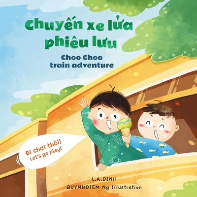 Chuyến xe lửa phiêu lưu Choo Choo Train Adventure - Quynhdiem Ng