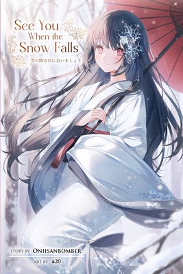See You When the Snow Falls (Light Novel) - A20 Atwomaru