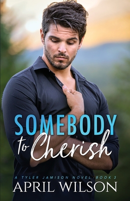 Coperta cărții 'Somebody to Cherish: An Age Gap Protector Gay Romance - April Wilson'