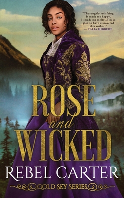 Rose and Wicked - Rebel Carter