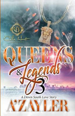 Queens & Legends 3: A Down South Love Story: The Finale - A'zayler