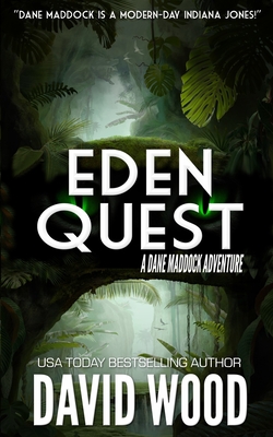 Eden Quest: A Dane Maddock Adventure - David Wood