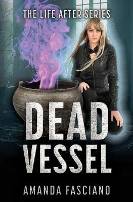 Dead Vessel - Amanda Fasciano