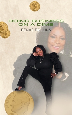 Coperta cărții 'Doing Business on a Dime - Renae Rollins'