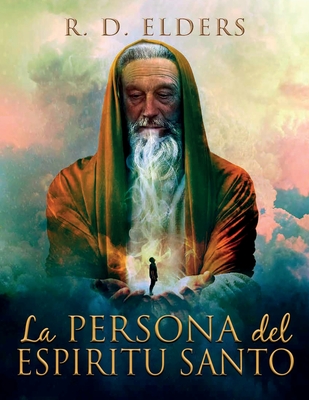 La Persona del Espiritu Santo - R. D. Elders